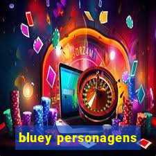 bluey personagens